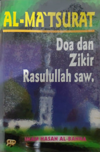 Al Ma'tsurat: Doa dan Zikir Rasulallah SAW