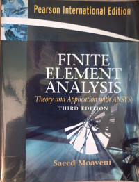 FINITE ELEMENT ANALYSIS: Theory and Application with ANSYS