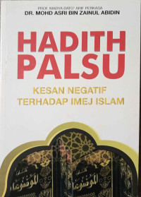 Hadith Palsu Kesan Negatif Terhadap IMEJ Islam