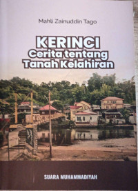 KERINCI: Cerita tentang Tanah Kelahiran