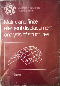 Matrix and Finite Element Displacement Analysis of Structures