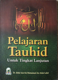 Pelajaran Tauhid Untuk Tingkat Lanjut